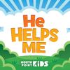 North Point Kids - He Helps Me