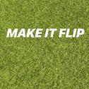 MAKE IT FLIP专辑