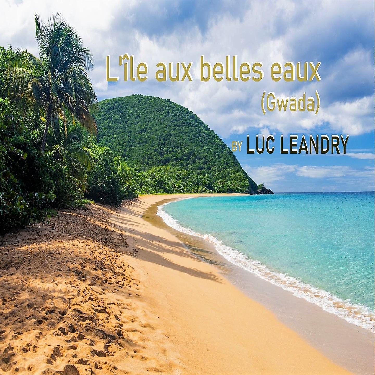 L'île aux belles eaux (Gwada)