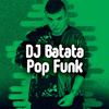DJ Batata - Deixa Rolar
