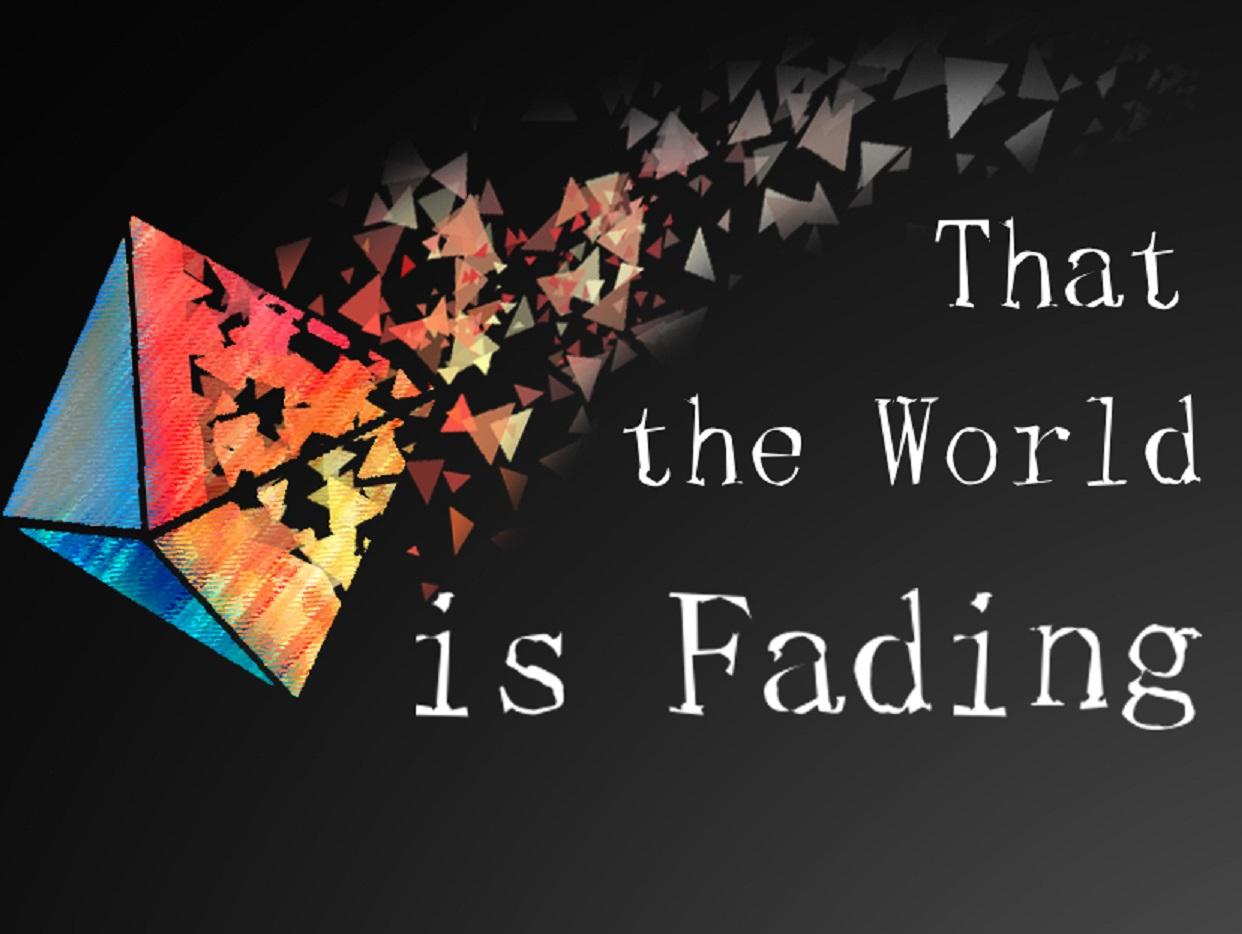 褪色世界 that the world is fading