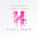 Lonely Heart (Hibell Remix)专辑