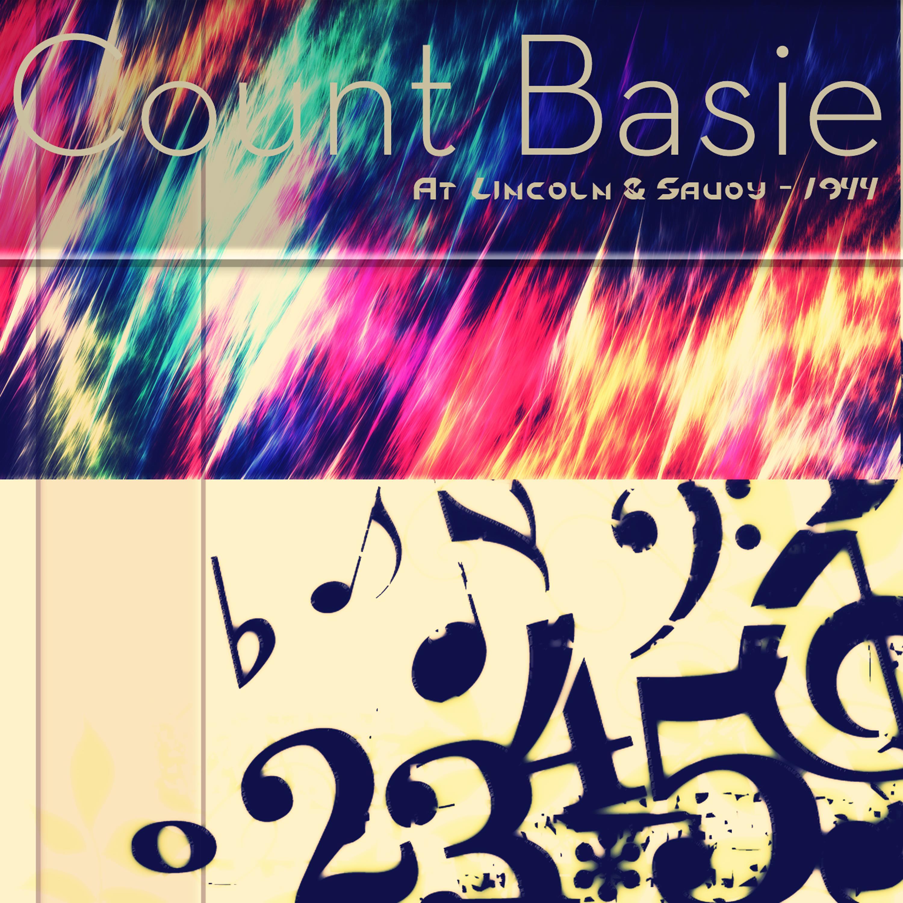 Count Basie at Lincoln & Savoy - 1944