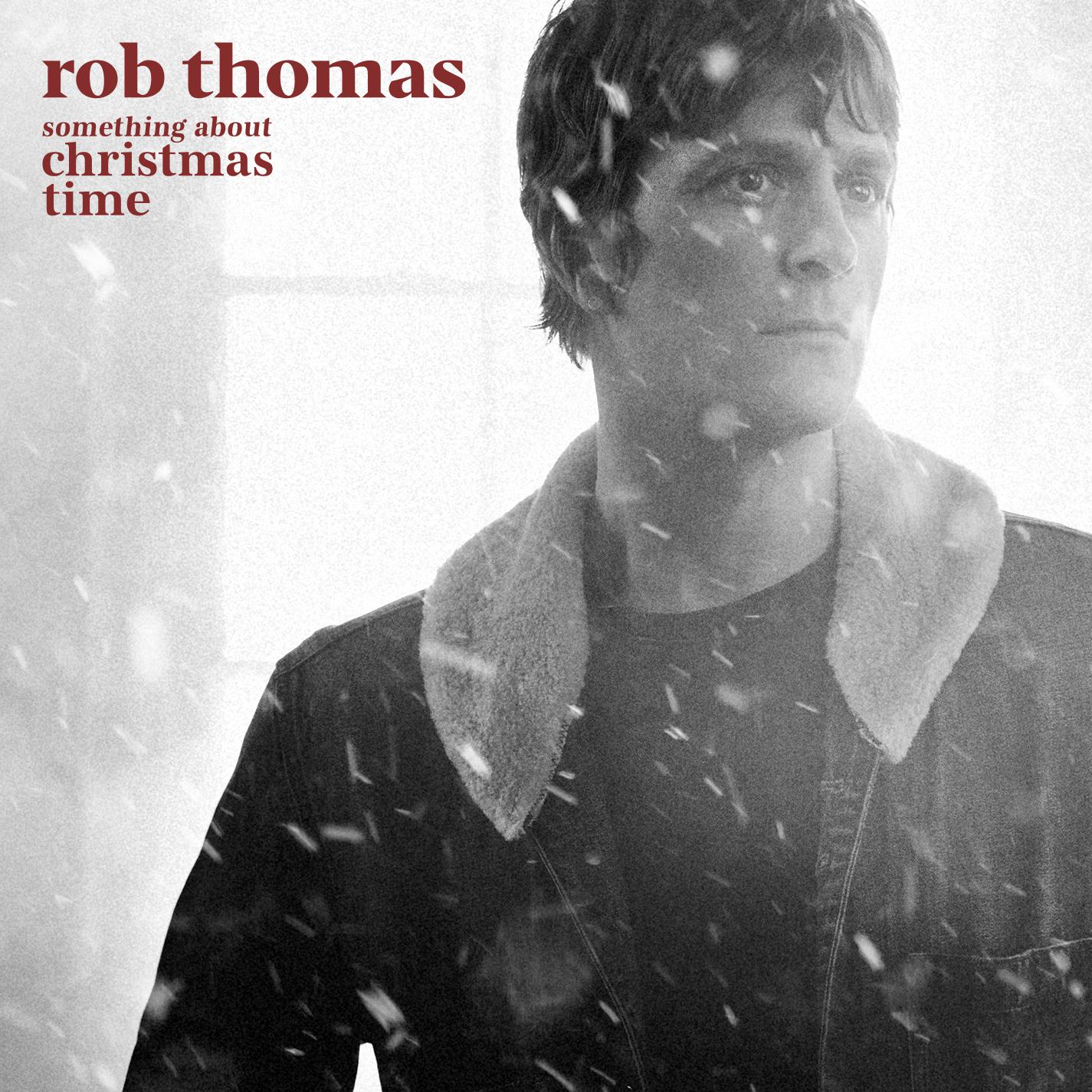 Rob Thomas - I Believe In Santa Claus