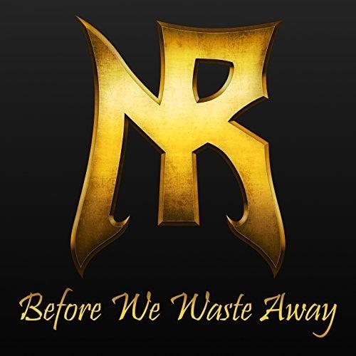 Before We Waste Away 