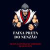 DJ Edy Da Penha - Faixa Preta do Nenzão