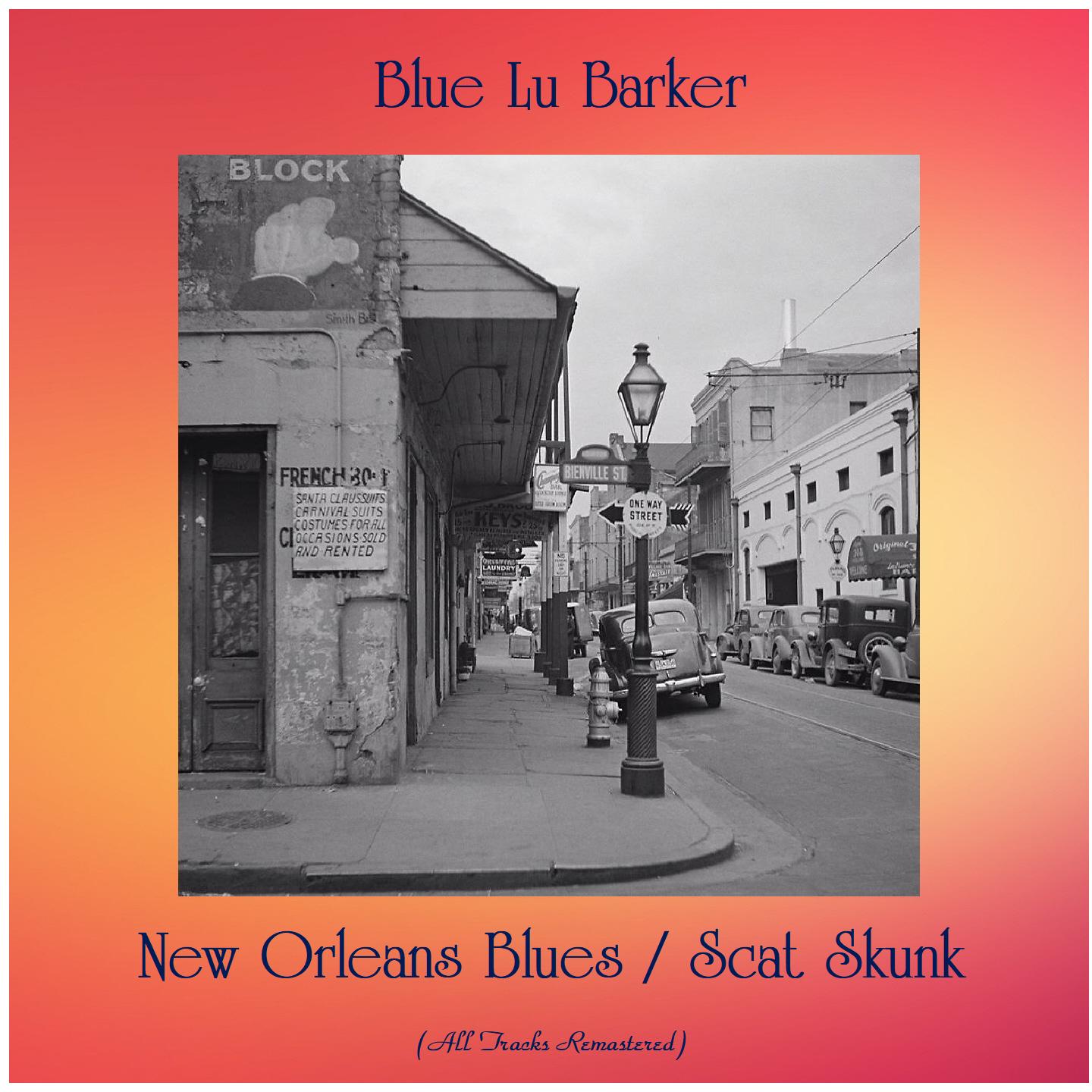 New Orleans Blues / Scat Skunk (All Tracks Remastered)