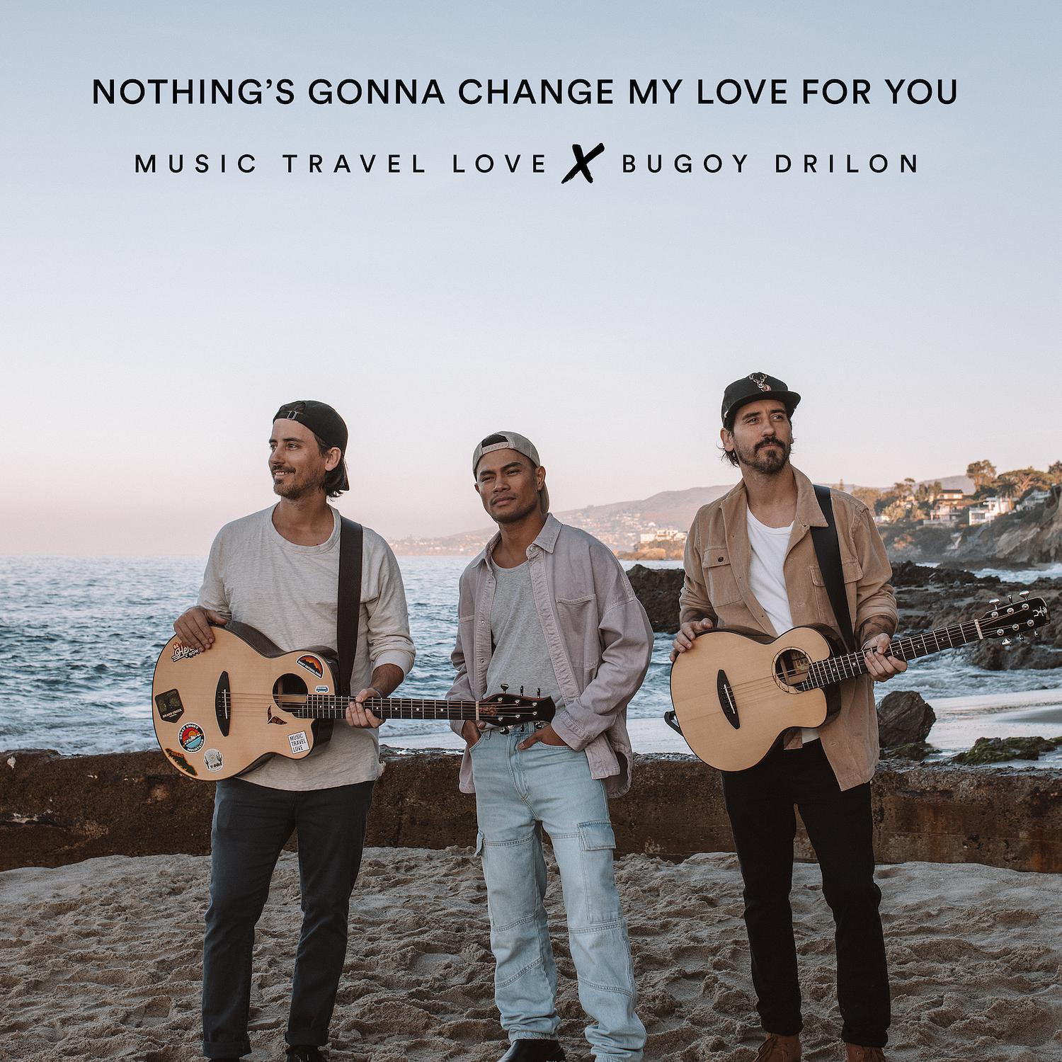 Music Travel Love - Nothing's Gonna Change My Love for You