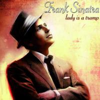 Lady is a Tramp - Frank Sinatra