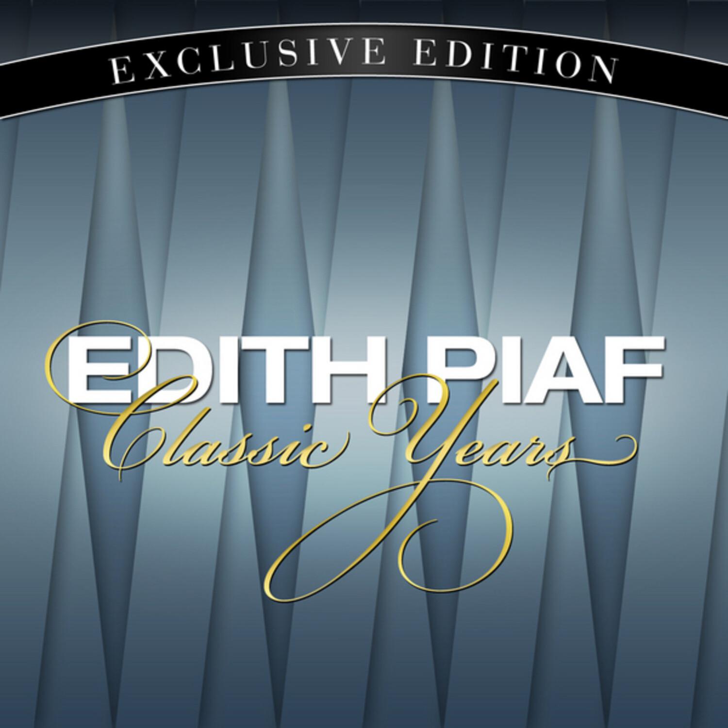 The Classic Years Of Edith Piaf专辑