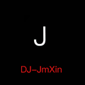 DJ-JmXin