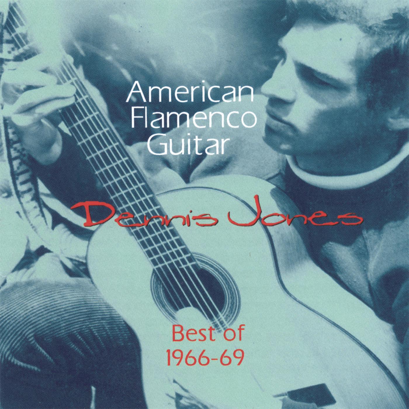 American Flamenco Guitar, Best of 1966-69