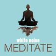 White Noise Meditate