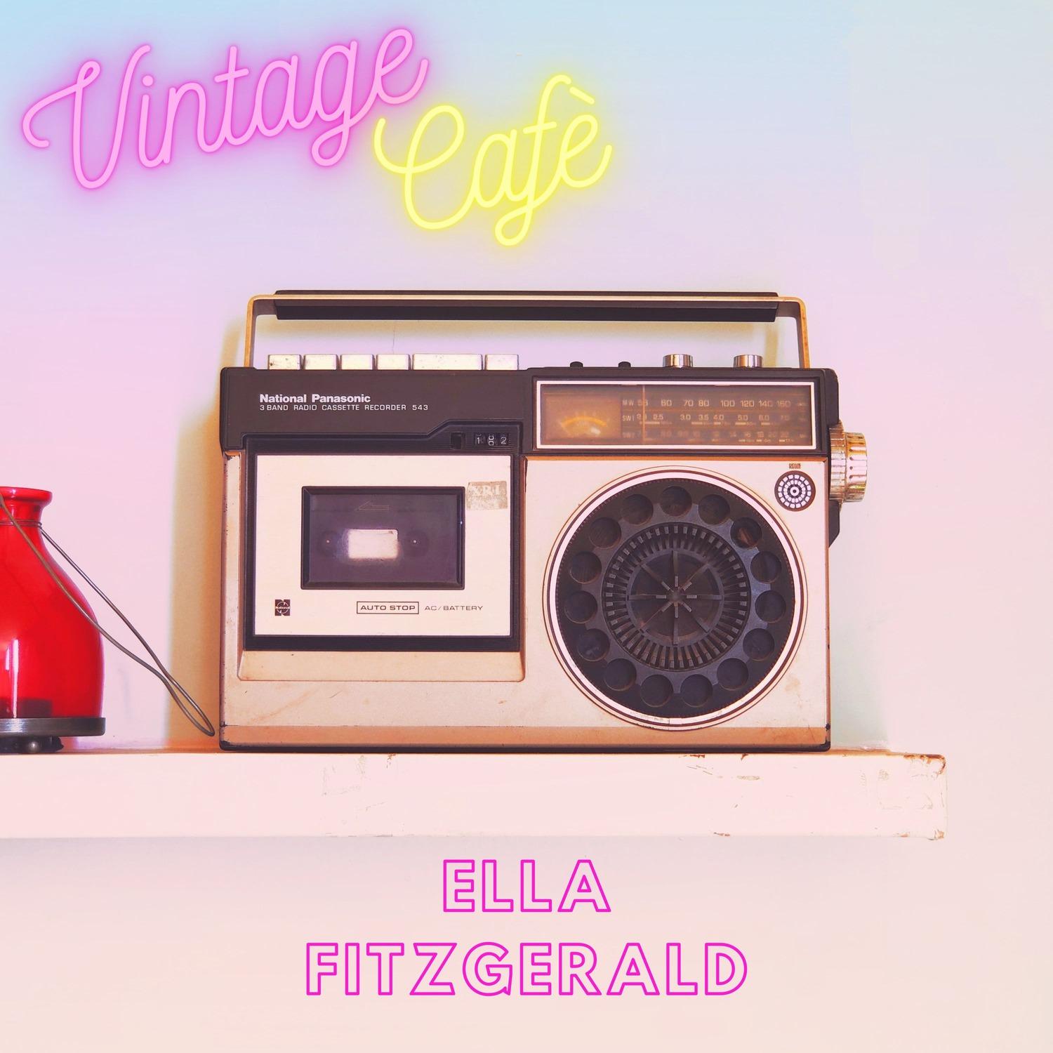 Ella Fitzgerald - Vintage Cafè