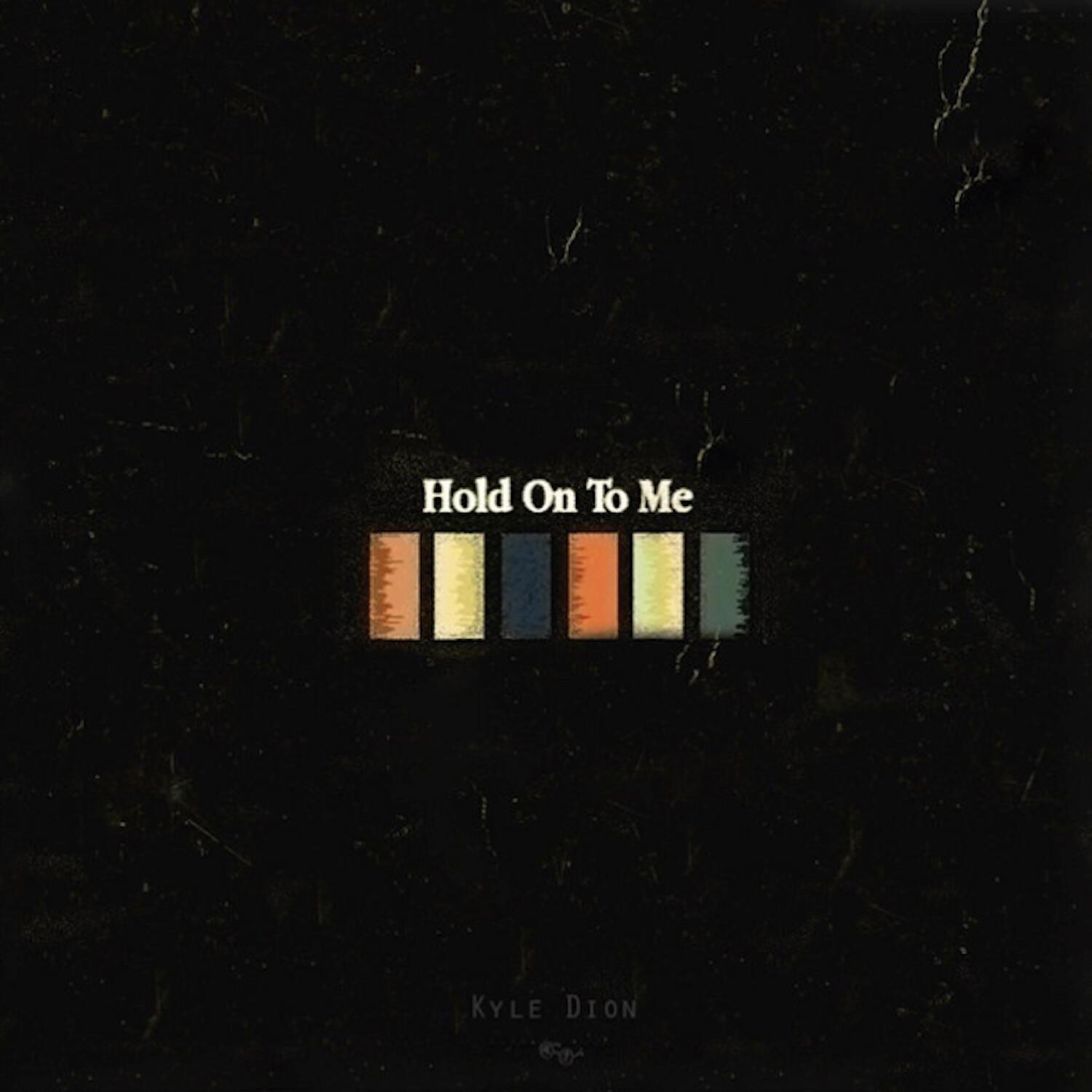Hold On to Me