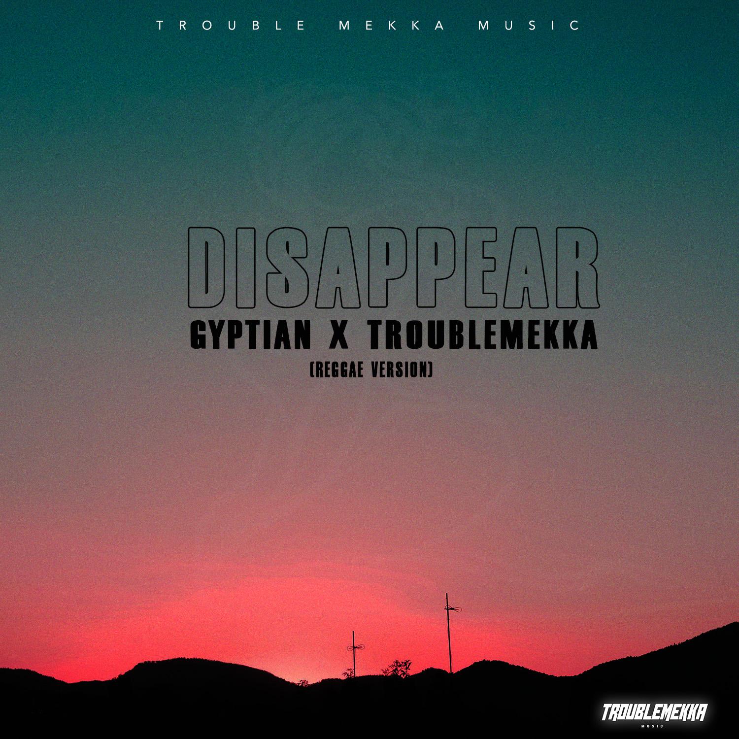Disappear (Reggae Version)