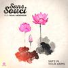 Sans Souci - Safe in Your Arms
