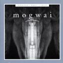 Kicking a Dead Pig: Mogwai Songs Remixed + Fear Satan Remixes专辑