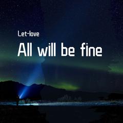 All will be fine