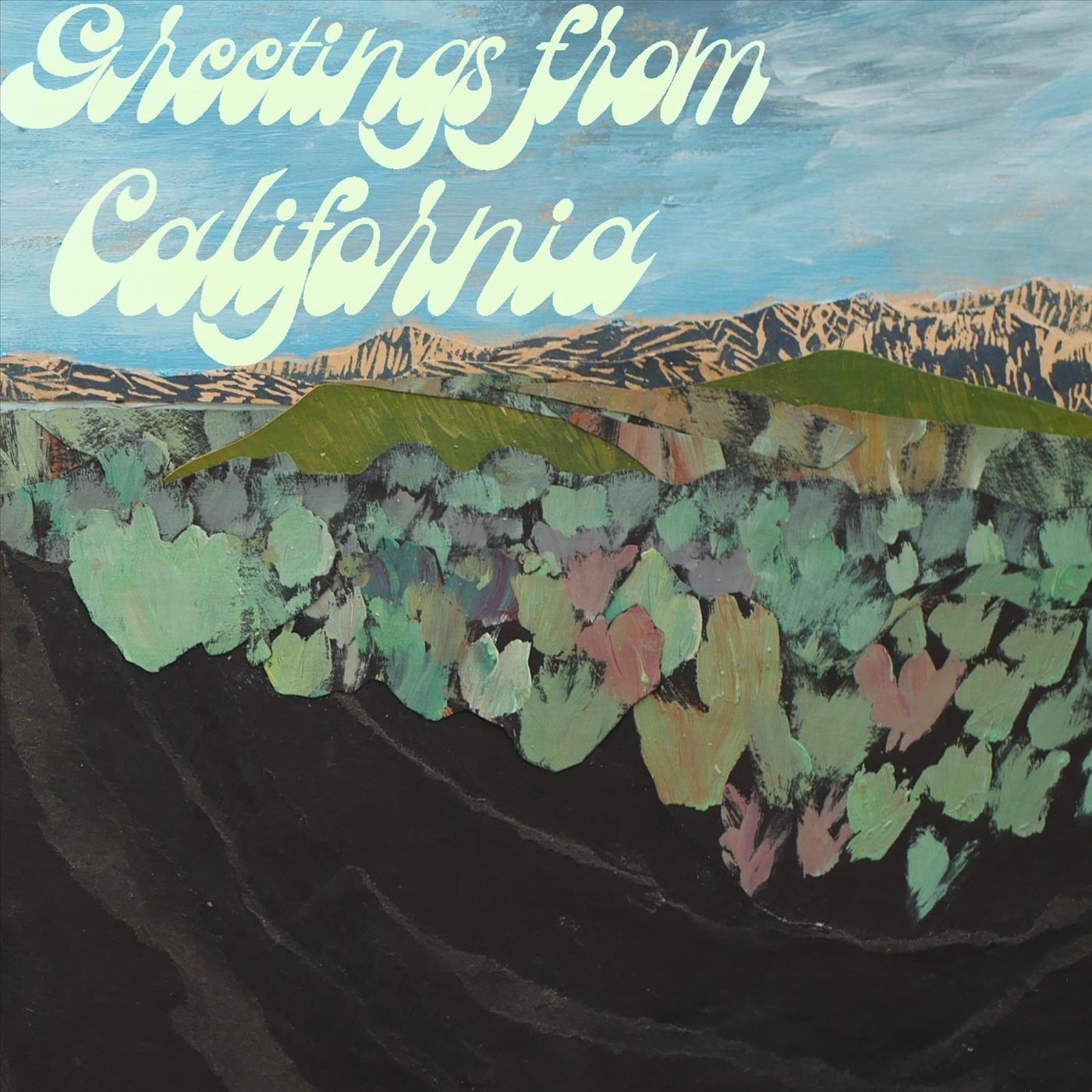 Greetings from California