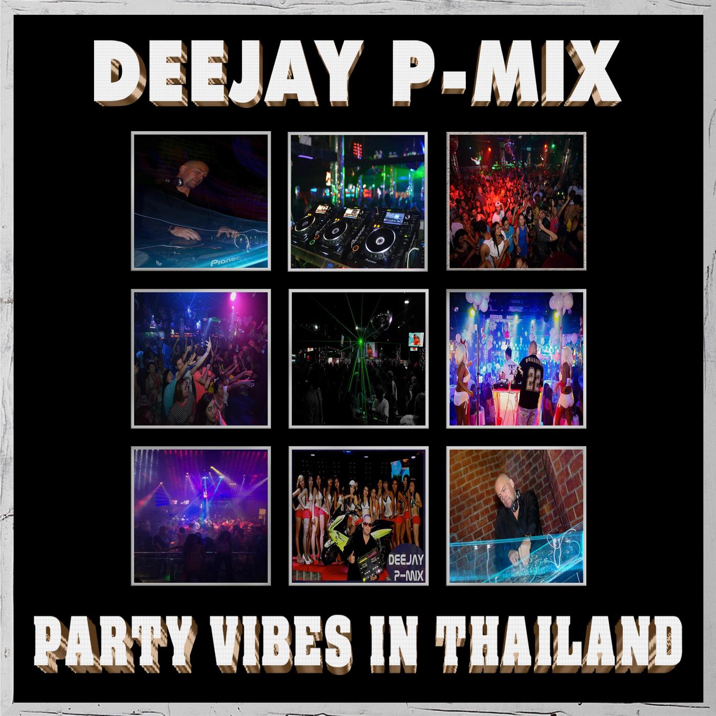 Deejay P-Mix - Club Vibes In Thailand (feat. Johanna Hansley)