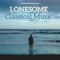 Lonesome Classical Music专辑