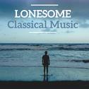 Lonesome Classical Music专辑