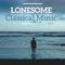 Lonesome Classical Music专辑