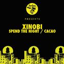 Spend The Night / Cacao