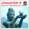 Bells Of Tiananmen 3.01 (天安门的钟声) (Jamaster A Remix专辑