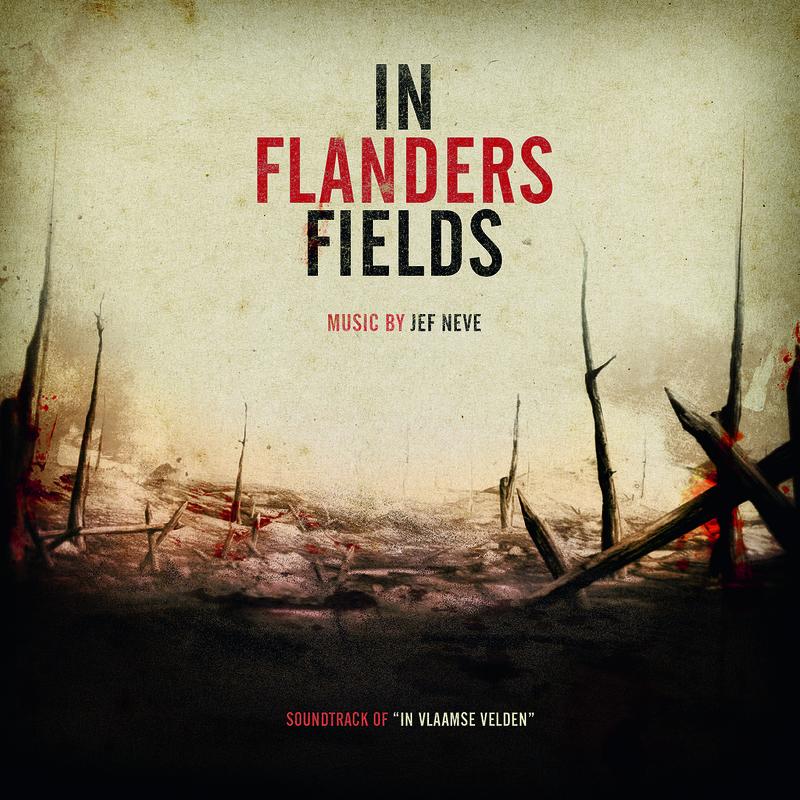 In Flanders Fields (Soundtrack Of In Vlaamse Velden)