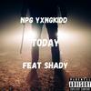 NPG YxngKidd - Today