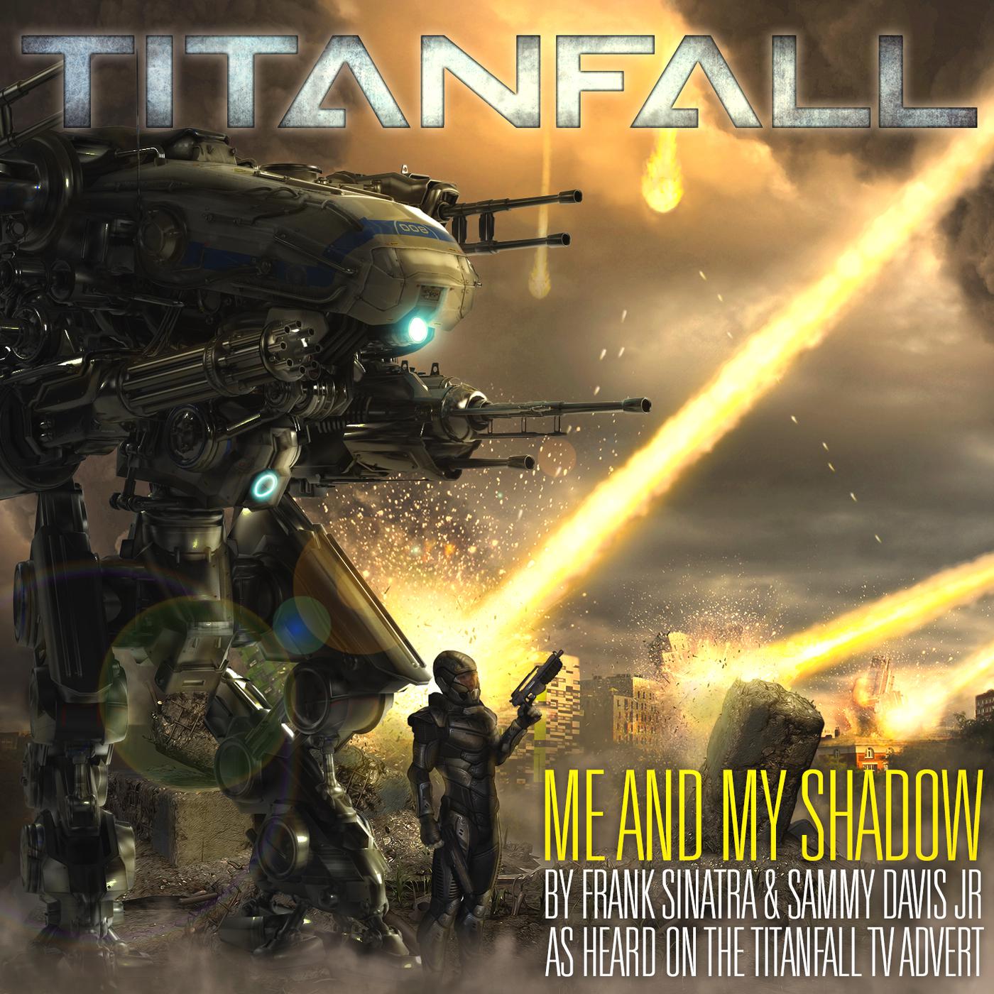 Me and My Shadow from Titanfall Advert专辑