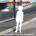 The Boy Who Dreamed Aeroplanes