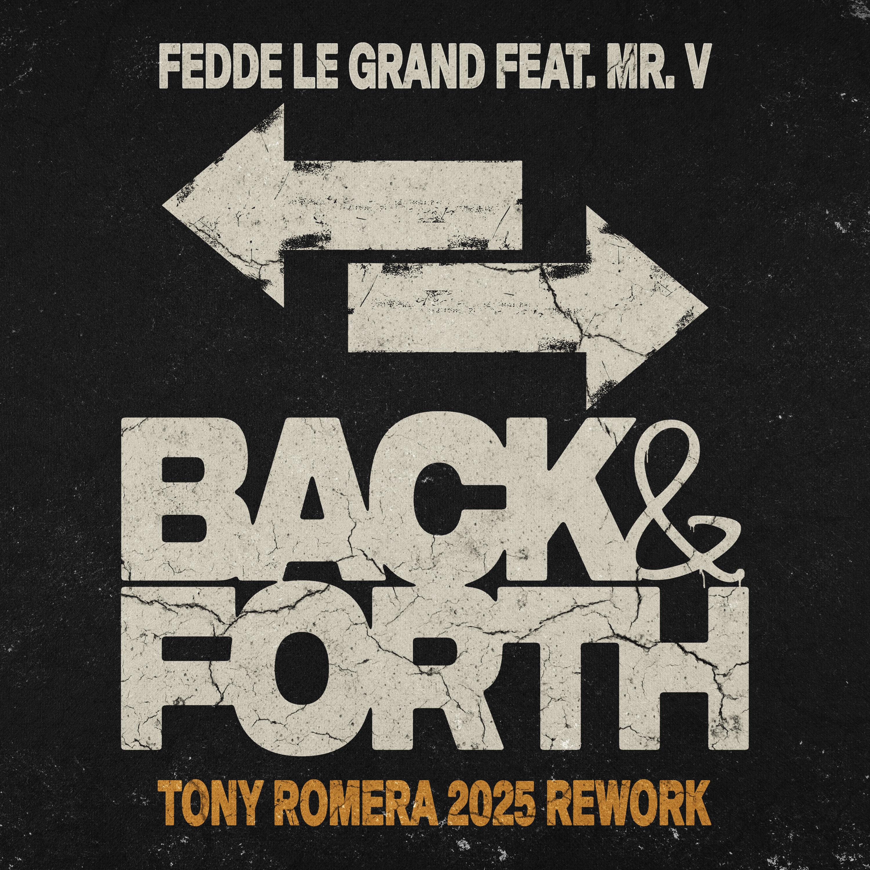 Back & Forth (Tony Romera 2025 Rework)