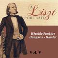 A Liszt Portrait, Vol. V