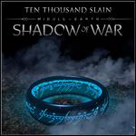 Ten Thousand Slain (From the "Middle-Earth: Shadow of War" Video Game Trailer)专辑