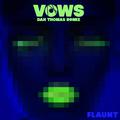Vows (Dan Thomas Remix)