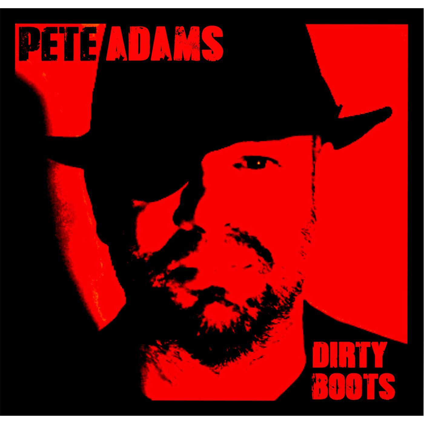Pete Adams - Dirty Boots