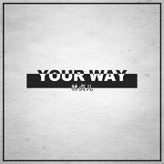 Your Way