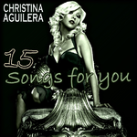 15 Songs For You (B-Side+Outtake)专辑