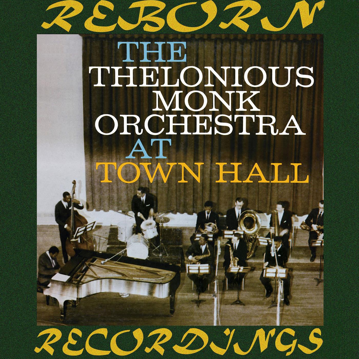 The Thelonious Monk Orchestra at Town Hall (HD Remastered)专辑