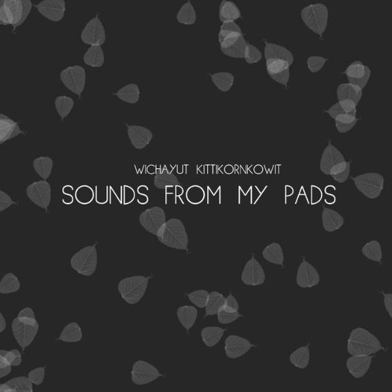 Sounds From My Pads