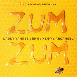 Daddy Yankee&Rkm&Ken-Y&Arcangel Zum Zum 伴奏 （降3半音）