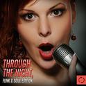 Through the Night, Funk & Soul Edition专辑