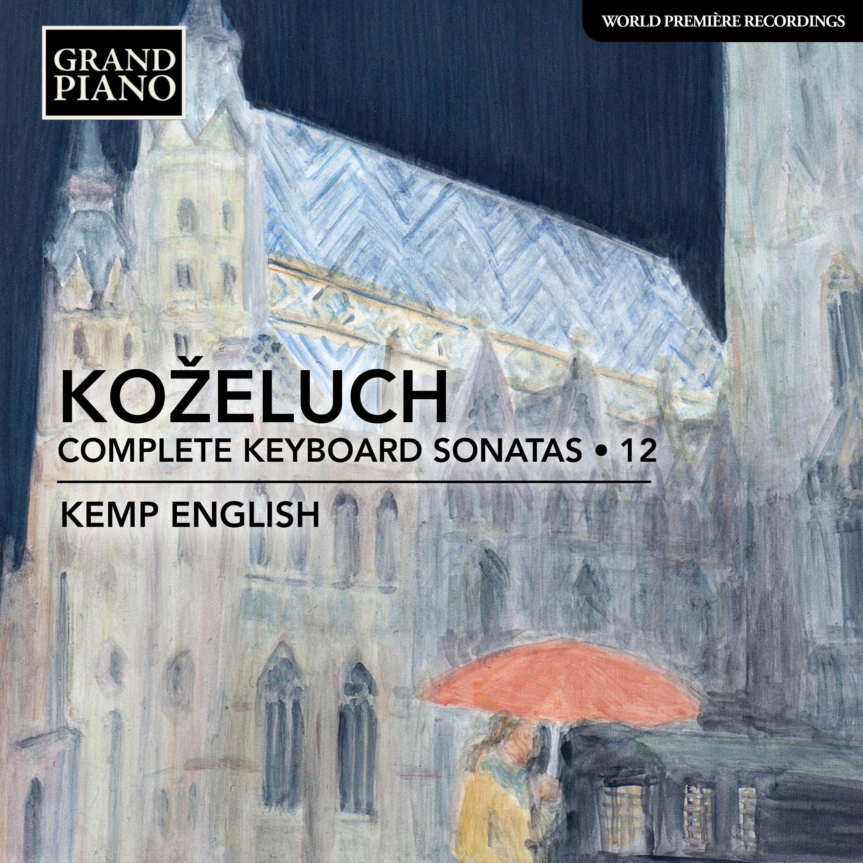 KOŽELUCH, L.: Keyboard Sonatas (Complete), Vol. 12 (K. English)