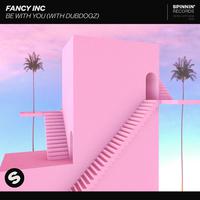 Fancy Inc with Dubdogz - Be With You (Radio Edit) (Instrumental) 原版无和声伴奏