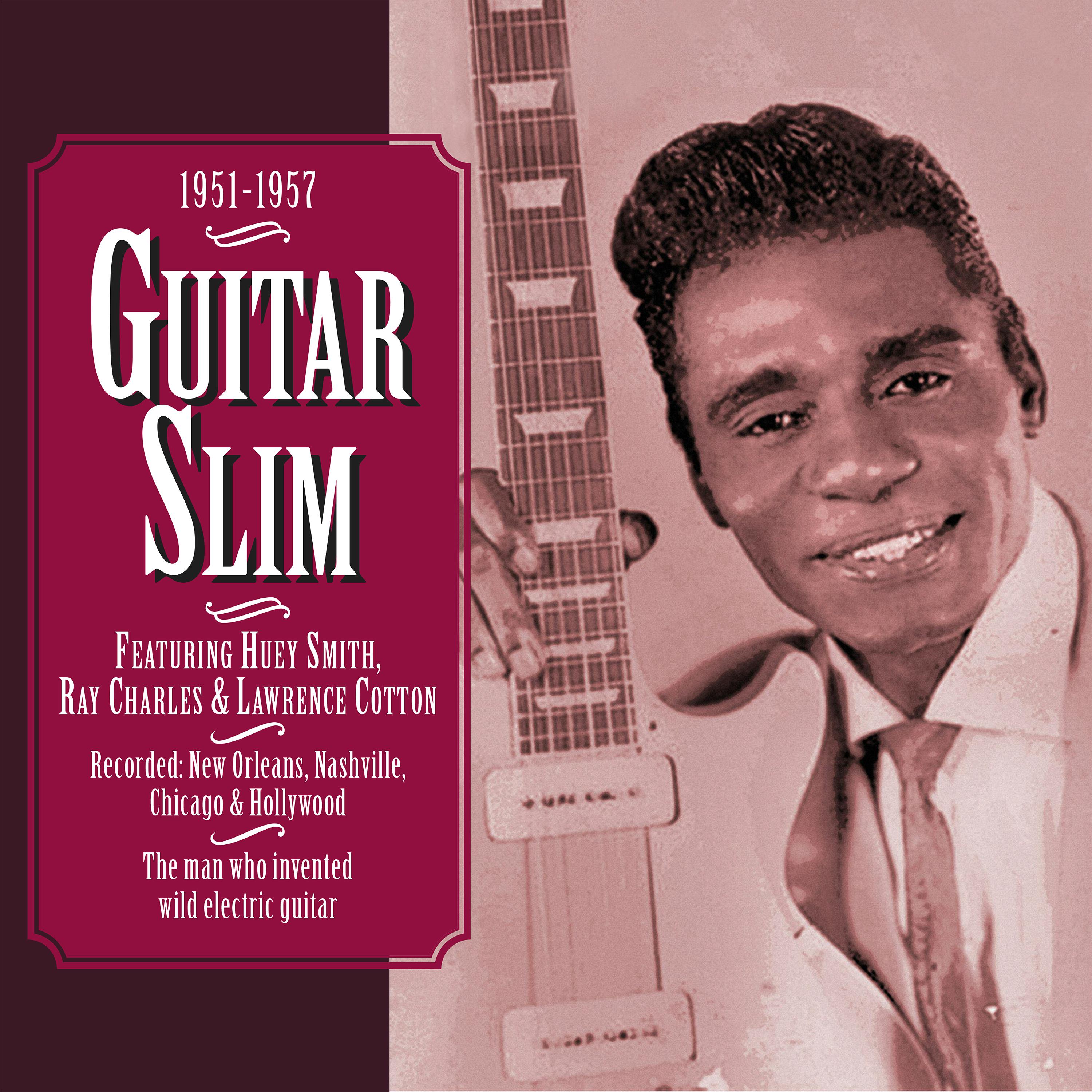 Guitar Slim - You’re Gonna Miss Me