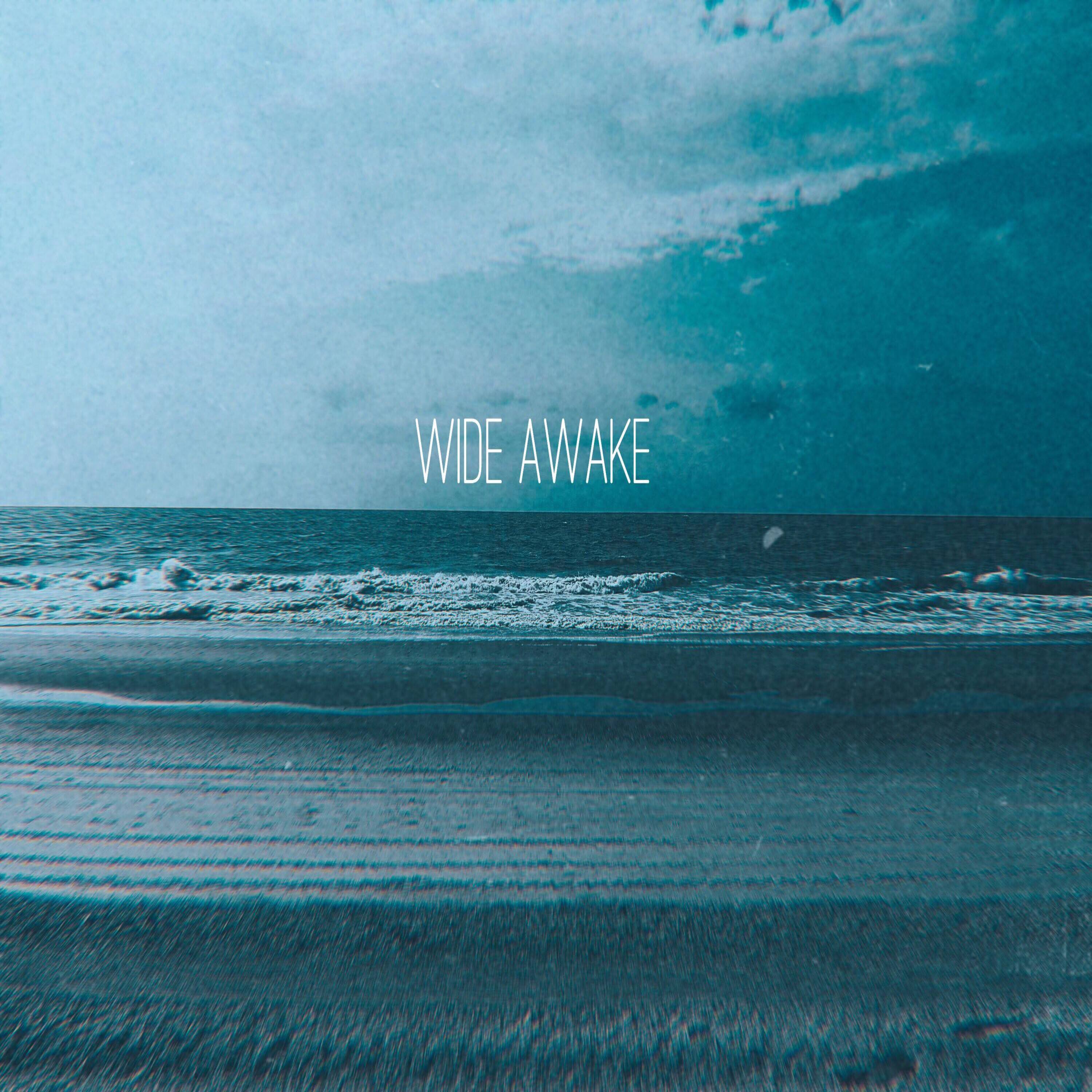 Wide Awake