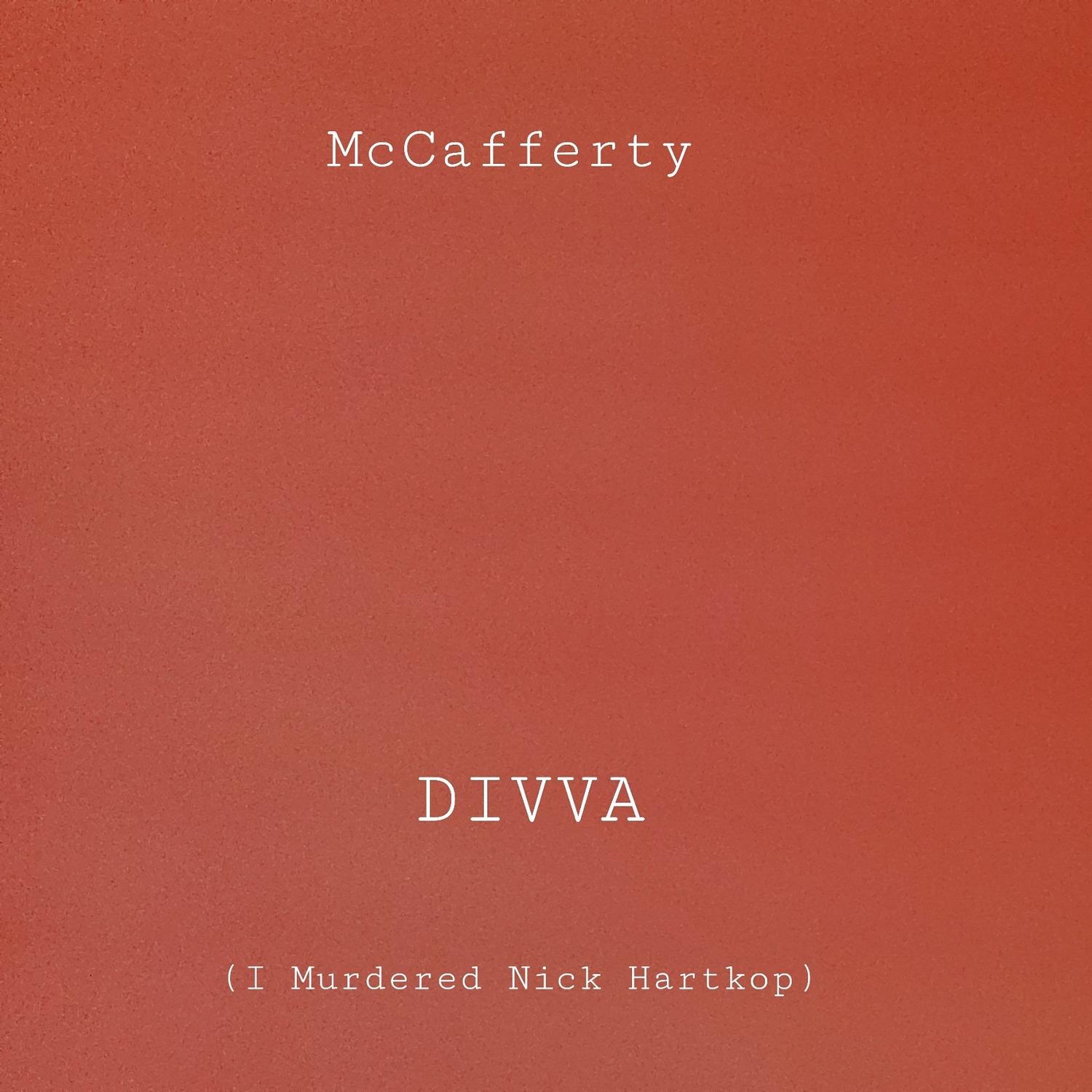 Divva (I Murdered Nick Hartkop)